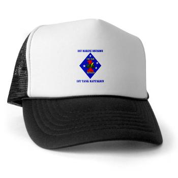 1TB1MD - A01 - 02 - 1st Tank Battalion - 1st Mar Div with Text - Trucker Hat - Click Image to Close